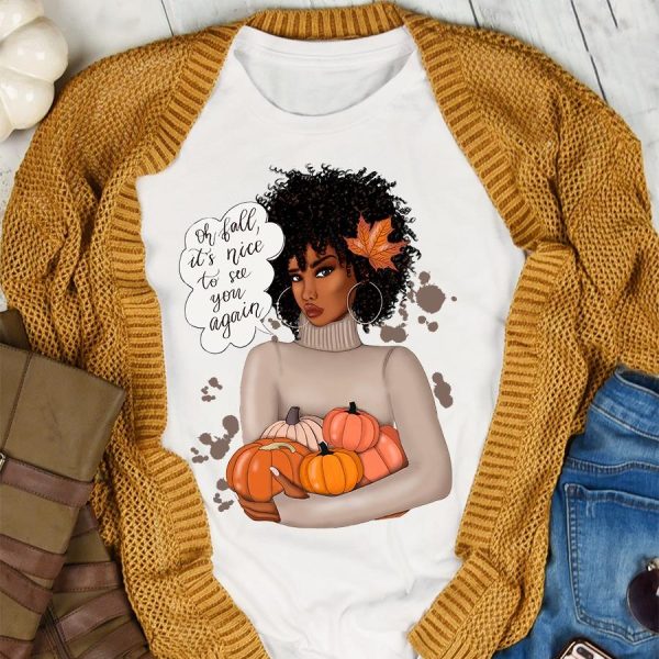 Afro girl hug pumpkin oh fall it’s nice to see you again thanksgiving shirt