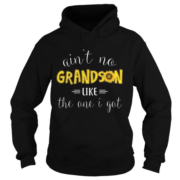 Ain’t No Grandson Like The One I Got T-Shirt