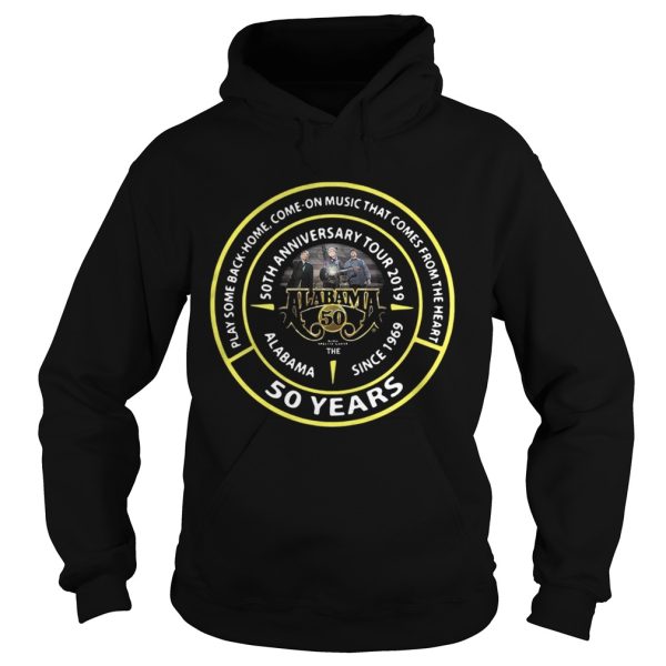 Alabama 50th anniversary tour 2019 since 1969 50 years play some back-home shirt