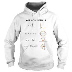All You Need is Love Math shirt 2