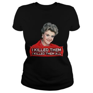 Angela Lansbury I killed them all shirt 1