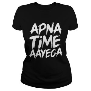 Apna time aayega shirt 1