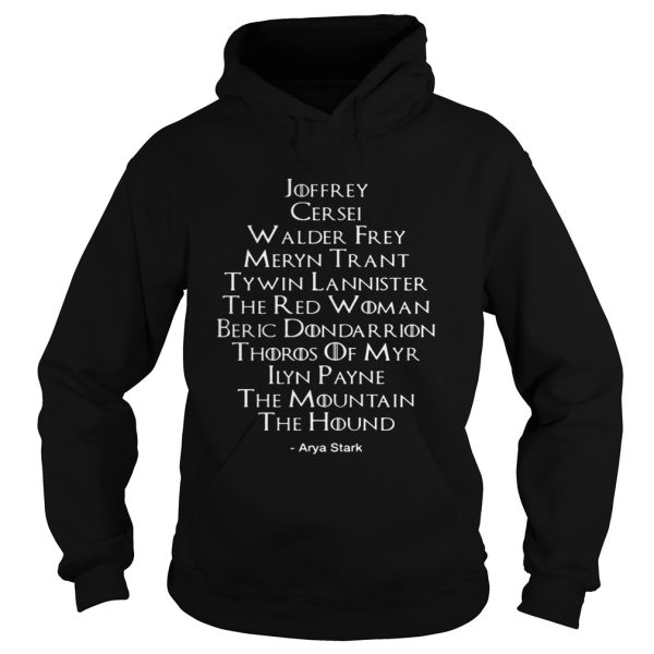 Arya Stark Kill List Game Of Thrones shirt