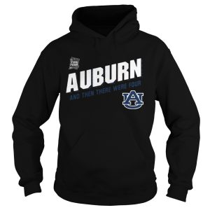 Auburn Tigers Final Four 2019 And Then There Were Four shirt 2