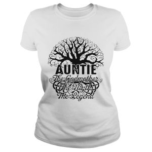 Auntie The Godmother The Myth The Legend T Shirt 1