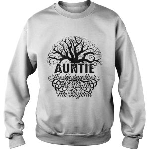 Auntie The Godmother The Myth The Legend T-Shirt 2 Auntie The Godmother The Myth The Legend T Shirt 3