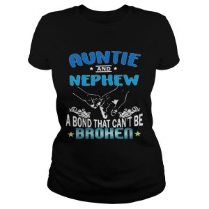 Auntie and nephew a bond that can't be broken shirt T Shirt 1