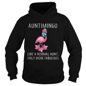 Auntimingo like a normal aunt only more fabulous shirt 1 Auntimingo like a normal aunt only more fabulous shirt 2