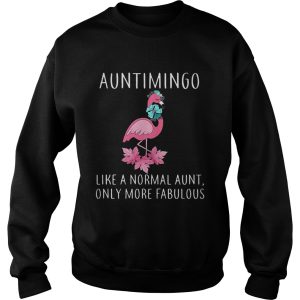 Auntimingo like a normal aunt only more fabulous shirt 2 Auntimingo like a normal aunt only more fabulous shirt 3