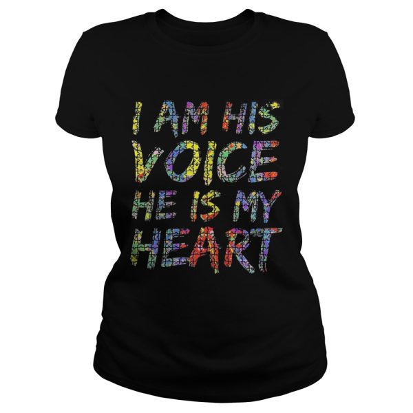 Autism I am his voice he is my heart shirt