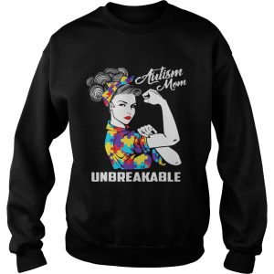 Autism Mom Unbreakable shirts 3