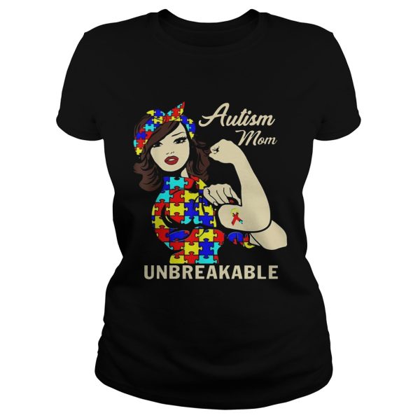 Autism mom unbreakable shirt