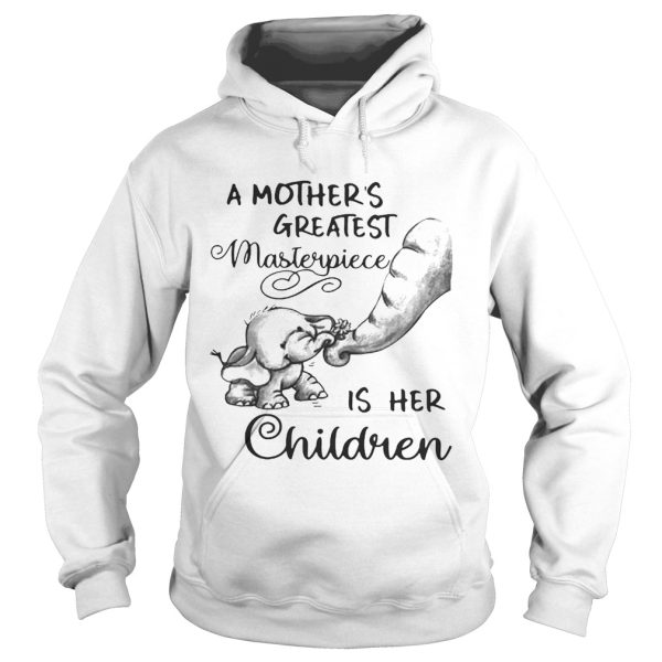 Baby elephant a mother’s greatest masterpiece is her children shirt