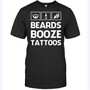 Beards Booze Tattoos Shirt 2