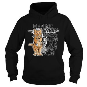 Behind every great nurse is a great cat shirt 2