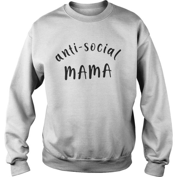 Best Anti- social mama shirt