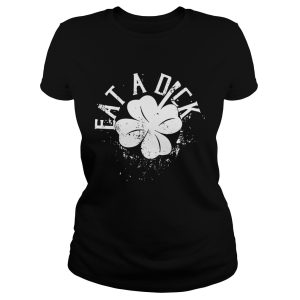 Best Eat a dick shirt 1