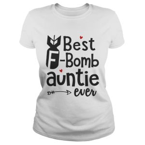 Best F bomb auntie ever shirt 1