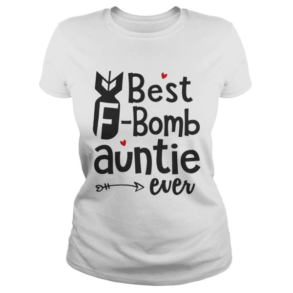 Best F-bomb auntie ever shirt