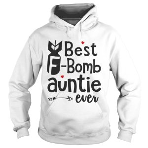 Best F bomb auntie ever shirt 2