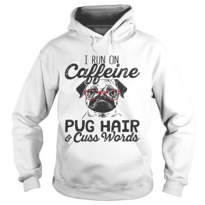 Best I run on caffeine dog hair and cuss words shirt 1 Best I run on caffeine dog hair and cuss words shirt 2