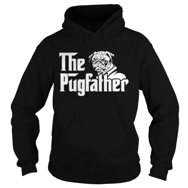 Best the pugfather shirt