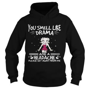 Betty Boop you smell like drama and a headache please get away from me shirt 2