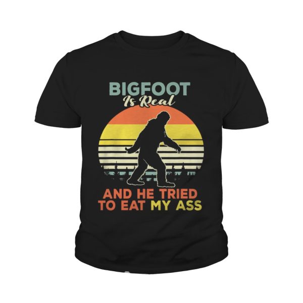 Bigfoot is real and he tried to eat my ass vintage sunset tshirts