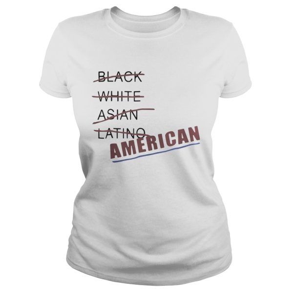 Black white Asian latino American shirt