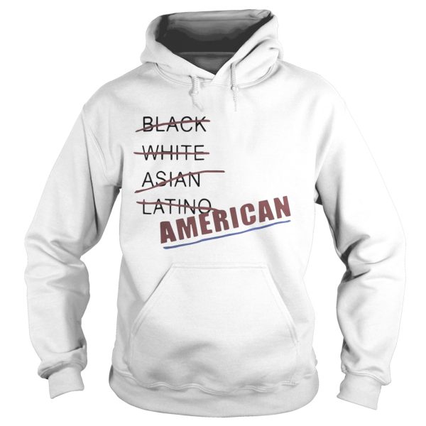 Black white Asian latino American shirt