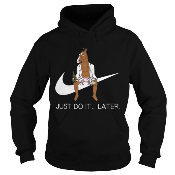 Bojack Horseman just do later sweat shirt