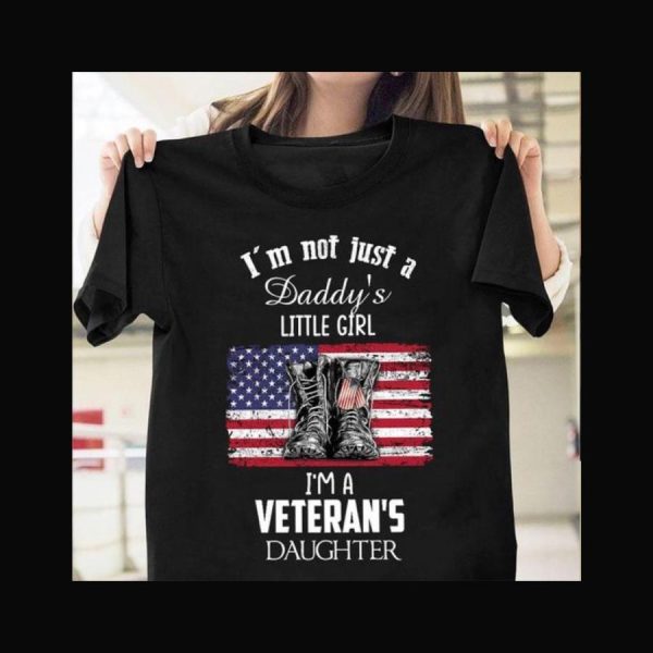 Boots I’m Not Just A Daddy_s Little Girl I’m A Veteran’s Daughter American Flag Shirt