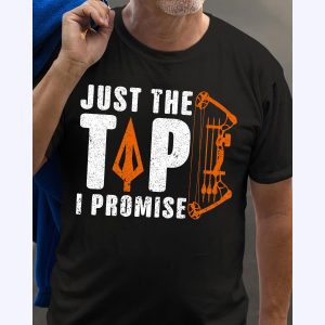 Bow Just The Tip I Promise Shirt 2