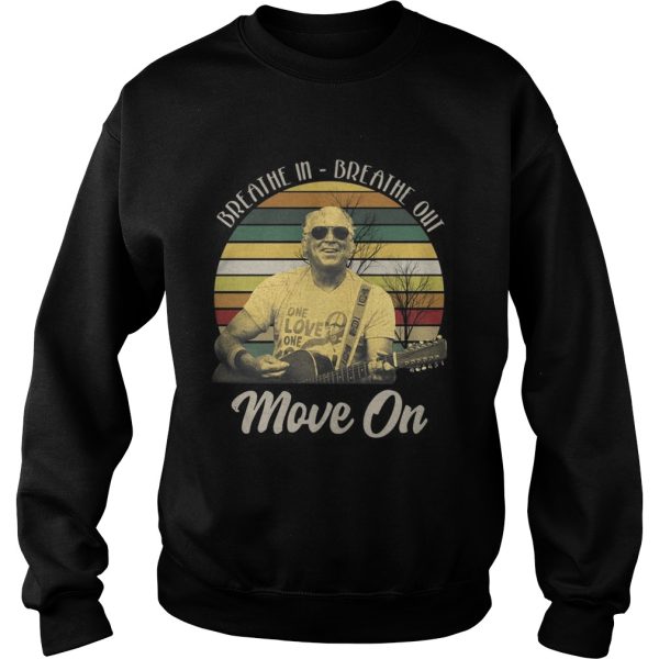 Breathe in breathe out move on vintage shirt