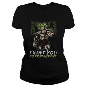 Broly's Gym I Want You To Train With Me Super Saiyan shirt 1