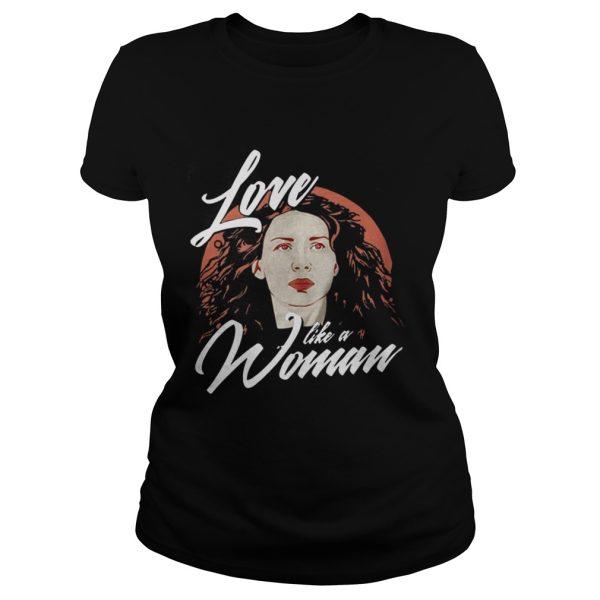 Caitriona Balfe Love Like A Woman Shirt