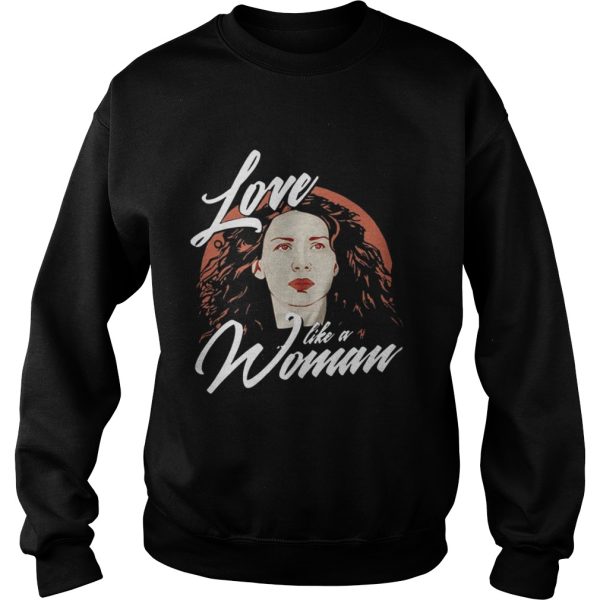 Caitriona Balfe Love Like A Woman Shirt