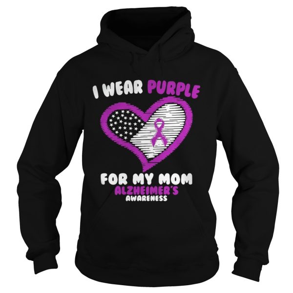 Cancer I wear purple for my mom Alzheimer’s awareness shirt