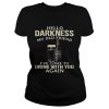 Carlow O’Hara’s Irish Hello Darkness My Old Friend I’ve Come To Drink With You Again Shirt
