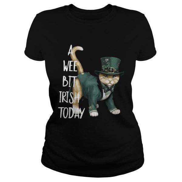 Cat A wee bit irish today shirt