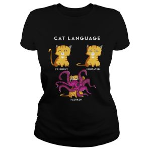 Cat Language Friendly Irritated Flerken shirt 1