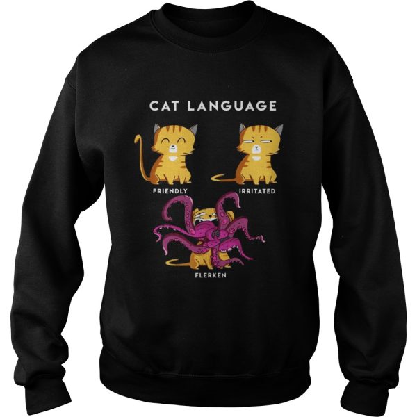 Cat Language Friendly Irritated Flerken shirt