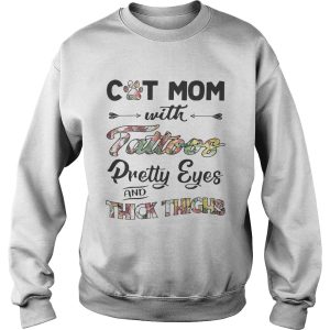 Cat mom with tattoos pretty eyes and thick thighs shirt 3