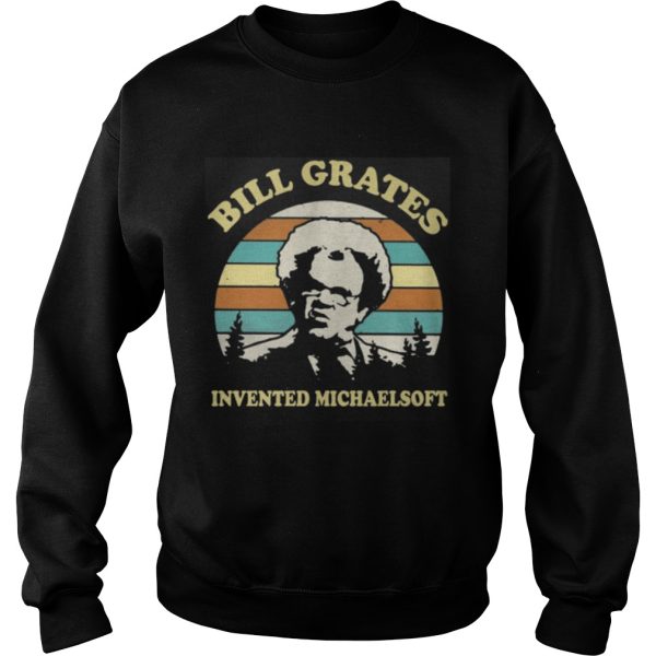 Check It Out Dr. Steve Brule Bill Grates invented michaelsoft retro shirt