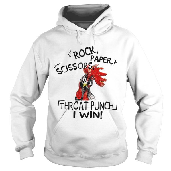 Chicken rock paper scissors throat punch I win shirt