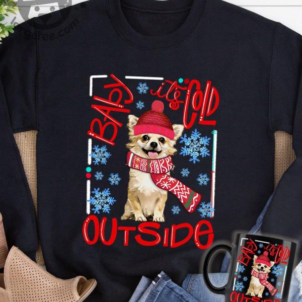 Chihuahua Baby Its Cold Outside Christmas Shirt