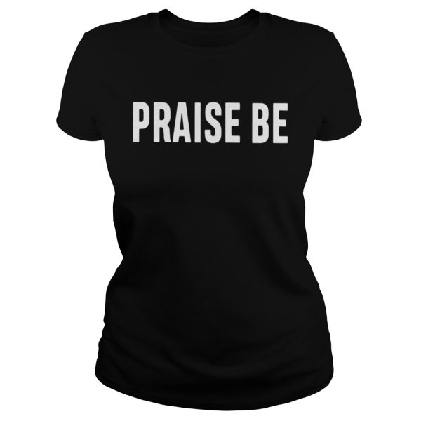 Christine Teigen PRAISE BE shirt