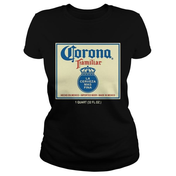 Corona familiar la Cerveza Mas Fina shirt