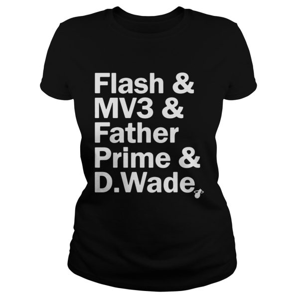 Court Culture Dwyane Wade Nickname Flash MV3 Father Prime D.Wade shirt