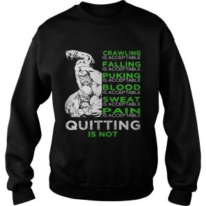 Crawling is accep table falling is accep table shirt 3